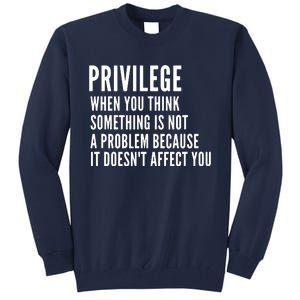 Privilege Explained Civil Rights & Black History Month Tall Sweatshirt