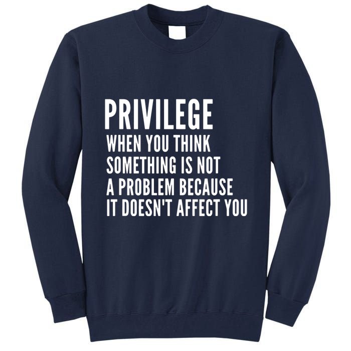 Privilege Explained Civil Rights & Black History Month Tall Sweatshirt