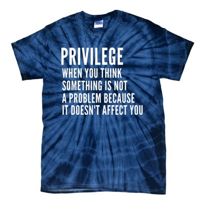 Privilege Explained Civil Rights & Black History Month Tie-Dye T-Shirt