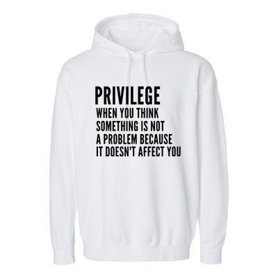 Privilege Explained Civil Rights & Black History Month Garment-Dyed Fleece Hoodie