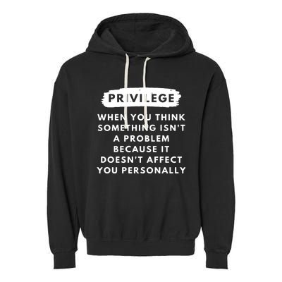 Privilege Explained Civil Rights & Black History Month Garment-Dyed Fleece Hoodie