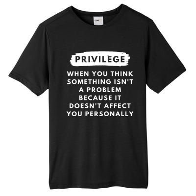 Privilege Explained Civil Rights & Black History Month Tall Fusion ChromaSoft Performance T-Shirt