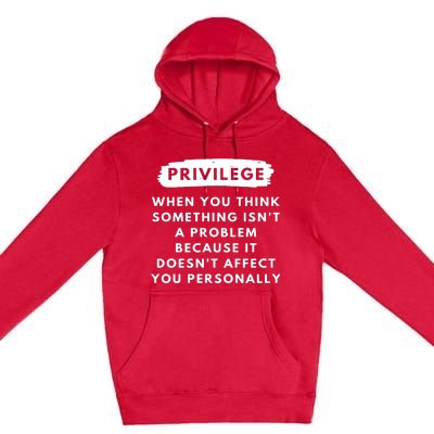 Privilege Explained Civil Rights & Black History Month Premium Pullover Hoodie