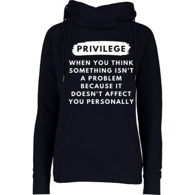 Privilege Explained Civil Rights & Black History Month Womens Funnel Neck Pullover Hood