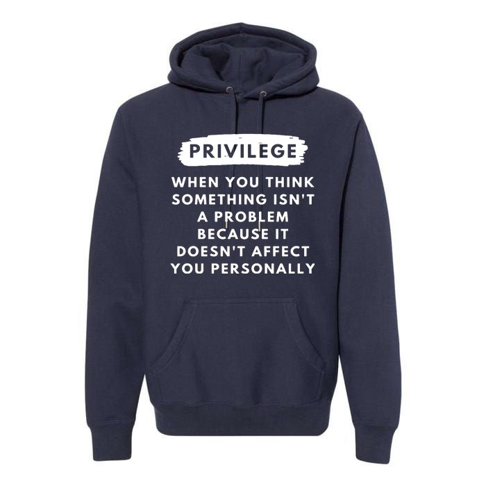 Privilege Explained Civil Rights & Black History Month Premium Hoodie