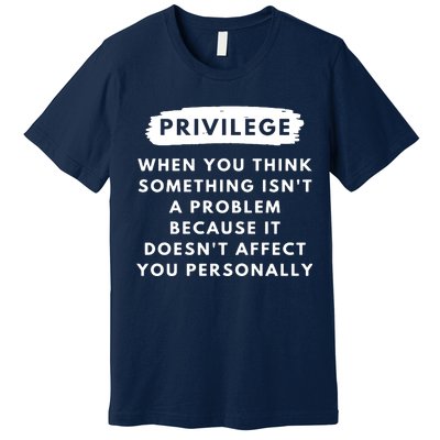 Privilege Explained Civil Rights & Black History Month Premium T-Shirt