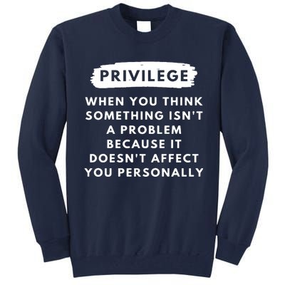 Privilege Explained Civil Rights & Black History Month Tall Sweatshirt