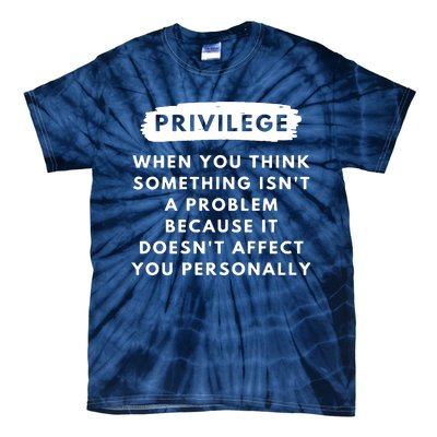 Privilege Explained Civil Rights & Black History Month Tie-Dye T-Shirt