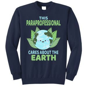 Paraprofessional Earth Day School Classroom Tall Sweatshirt