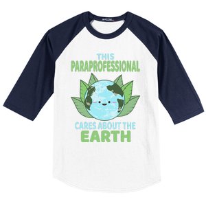 Paraprofessional Earth Day School Classroom Baseball Sleeve Shirt