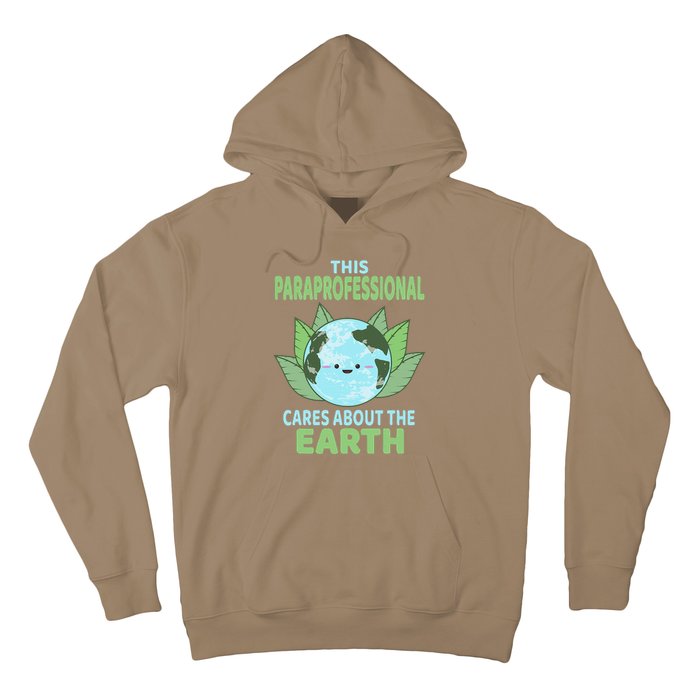 Paraprofessional Earth Day School Classroom Hoodie