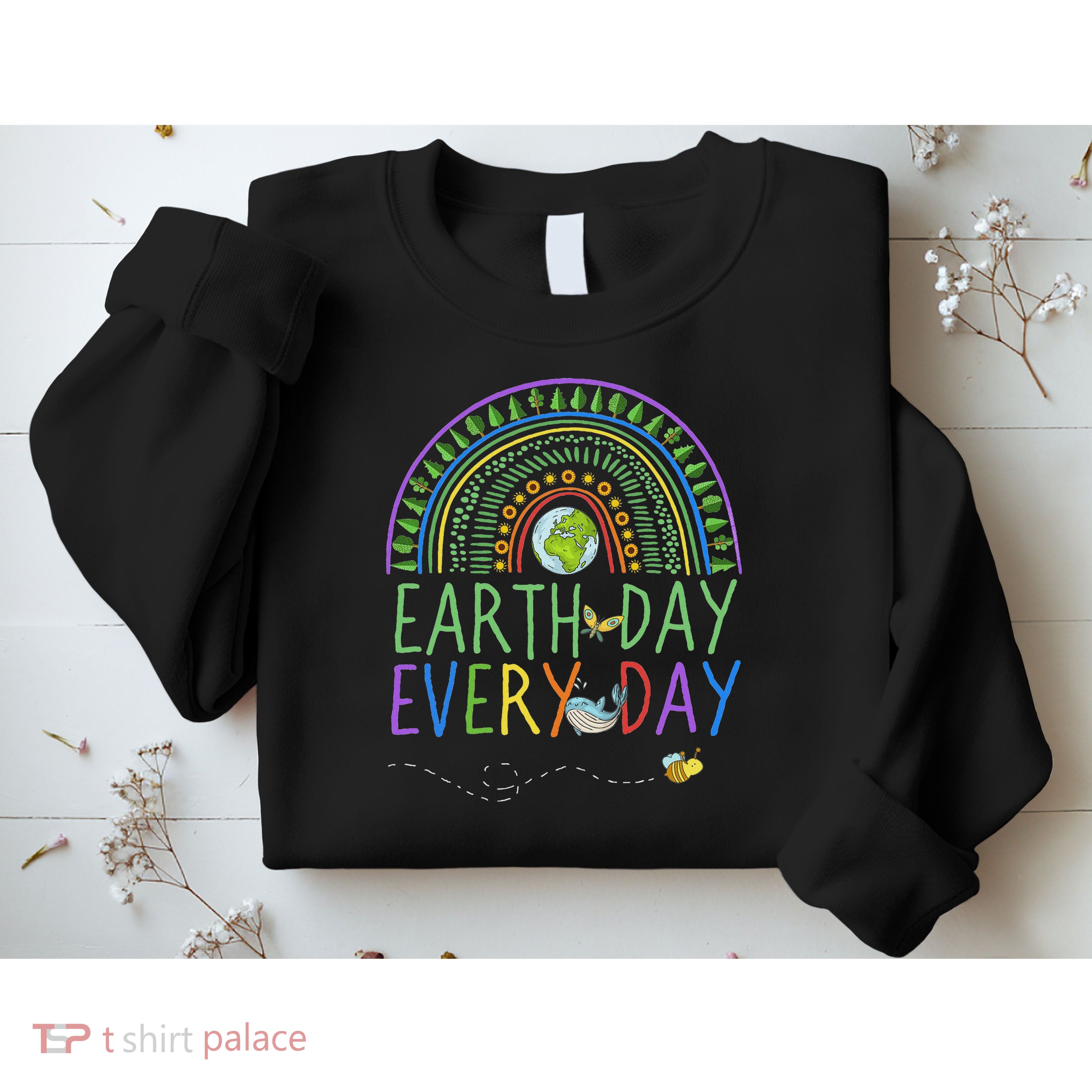 Pretty Earth Day Every Day Rainbow With Trees Earth Day Sweatshirt