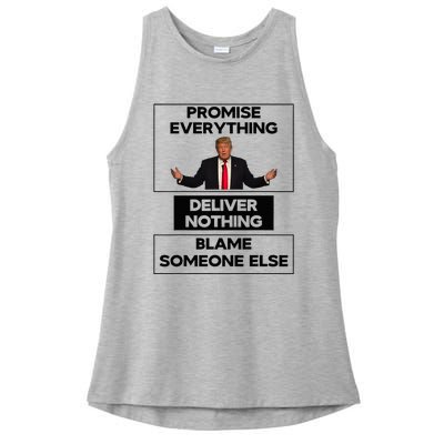 Promise Everything Deliver Nothing Blame Someone Else Ladies PosiCharge Tri-Blend Wicking Tank