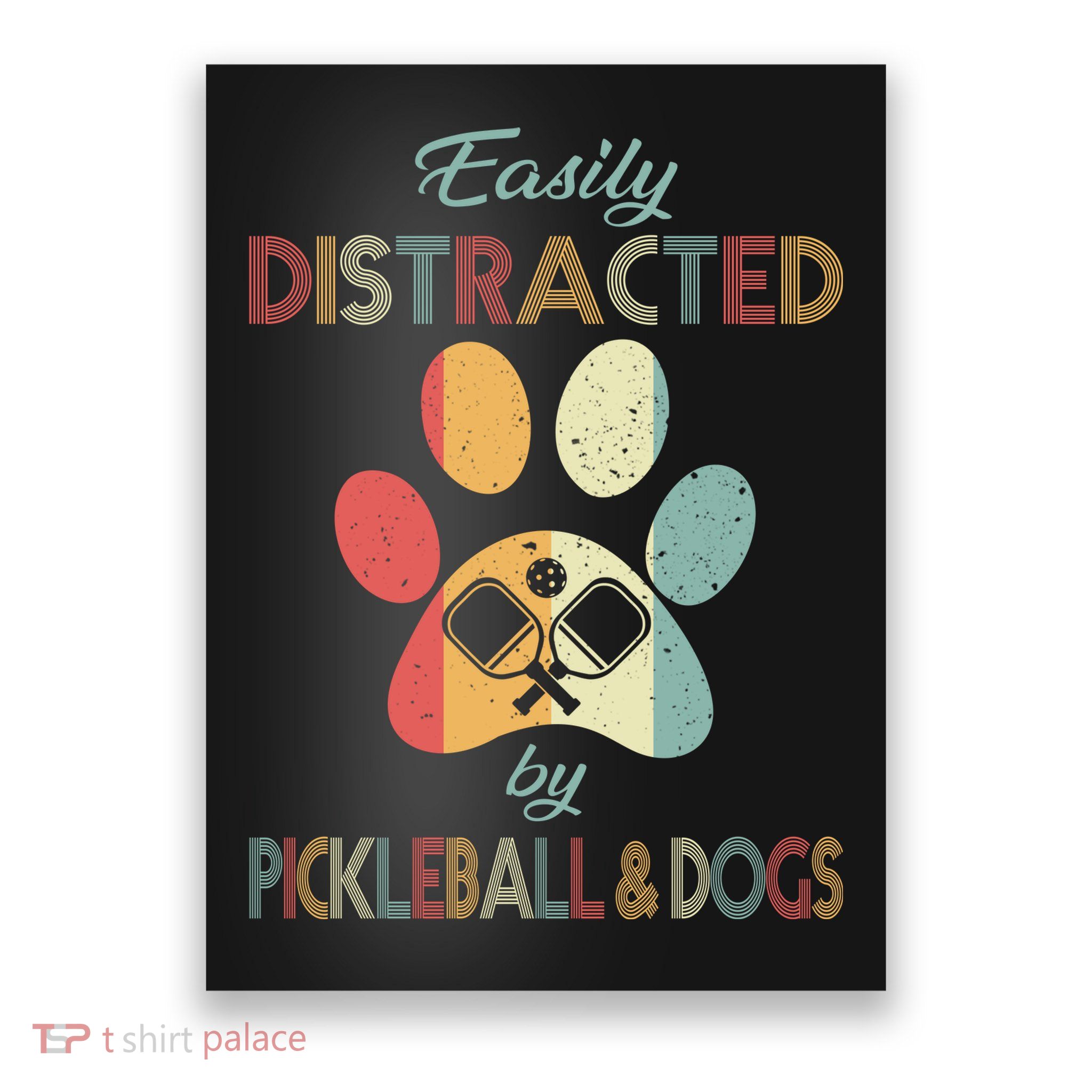 Pickleball Easily Distracted Poster