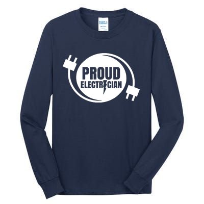 Proud Electrician Electric Electronic Electrical Tall Long Sleeve T-Shirt