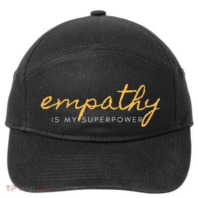 Psychic Empath Empathy Is My Superpower Compassion Chakra 7-Panel Snapback Hat