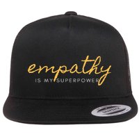 Psychic Empath Empathy Is My Superpower Compassion Chakra Flat Bill Trucker Hat