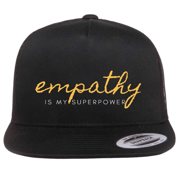 Psychic Empath Empathy Is My Superpower Compassion Chakra Flat Bill Trucker Hat