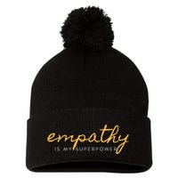 Psychic Empath Empathy Is My Superpower Compassion Chakra Pom Pom 12in Knit Beanie