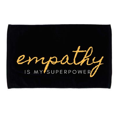 Psychic Empath Empathy Is My Superpower Compassion Chakra Microfiber Hand Towel