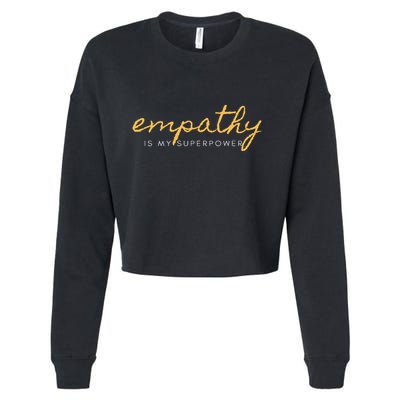 Psychic Empath Empathy Is My Superpower Compassion Chakra Cropped Pullover Crew