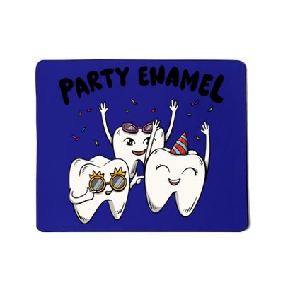 Party Enamel For A Dental Technician Squad Gift Mousepad