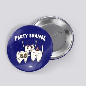 Party Enamel For A Dental Technician Squad Cute Gift Button