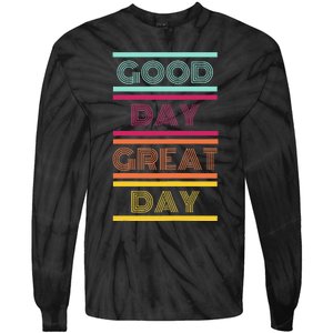 Positive Ethos Good Day Great Day Street and Surf Wear Tie-Dye Long Sleeve Shirt