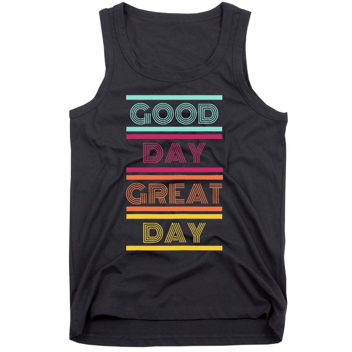 Positive Ethos Good Day Great Day Street and Surf Wear Tank Top