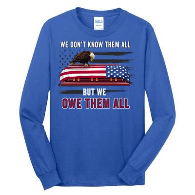 Patriotic Eagle Honor The Fallen Thank Them We Owe Them All Gift Tall Long Sleeve T-Shirt