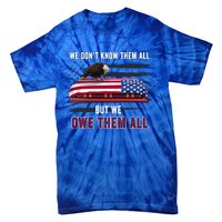 Patriotic Eagle Honor The Fallen Thank Them We Owe Them All Gift Tie-Dye T-Shirt