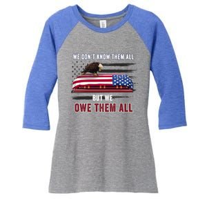 Patriotic Eagle Honor The Fallen Thank Them We Owe Them All Gift Women's Tri-Blend 3/4-Sleeve Raglan Shirt