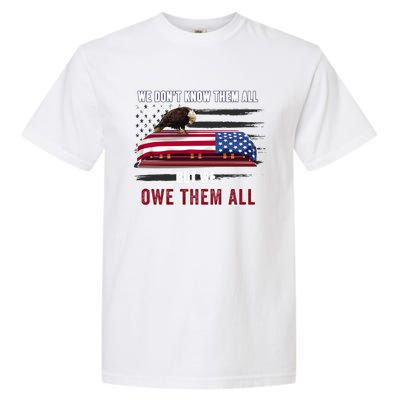 Patriotic Eagle Honor The Fallen Thank Them We Owe Them All Gift Garment-Dyed Heavyweight T-Shirt