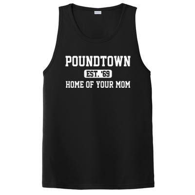 Poundtown Est.69 Home Of Your Mom Funny Apparel PosiCharge Competitor Tank