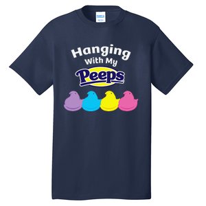 Peeps Easter Hanging With My Peeps Tall T-Shirt