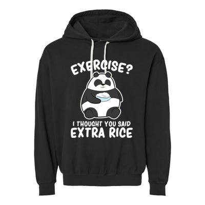 Panda Exercise I Thought You Said Extra Rice Cute Panda Garment-Dyed Fleece Hoodie