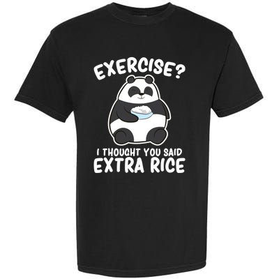 Panda Exercise I Thought You Said Extra Rice Cute Panda Garment-Dyed Heavyweight T-Shirt