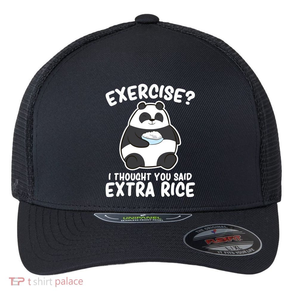 Panda Exercise I Thought You Said Extra Rice Cute Panda Flexfit Unipanel Trucker Cap