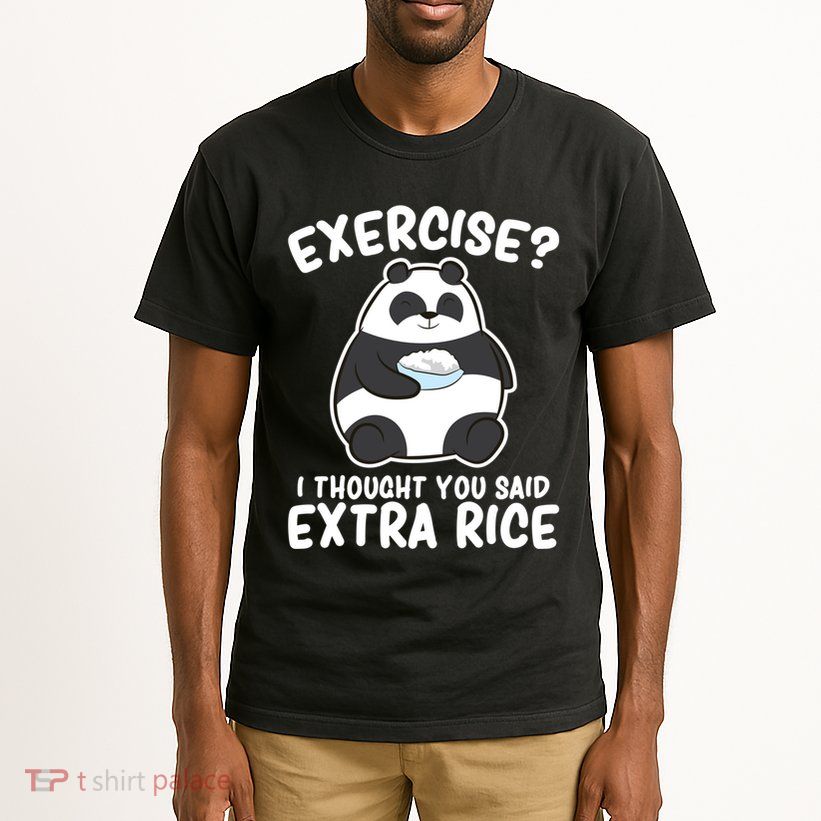 Panda Exercise I Thought You Said Extra Rice Cute Panda Tall T-Shirt