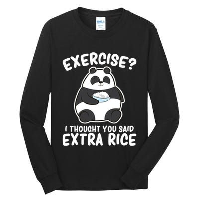 Panda Exercise I Thought You Said Extra Rice Cute Panda Tall Long Sleeve T-Shirt