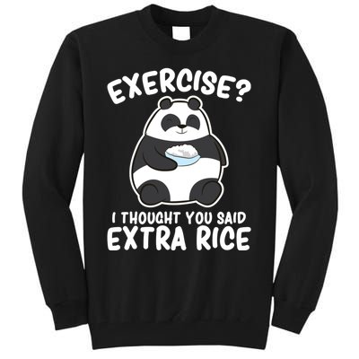 Panda Exercise I Thought You Said Extra Rice Cute Panda Tall Sweatshirt