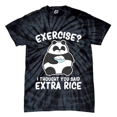 Panda Exercise I Thought You Said Extra Rice Cute Panda Tie-Dye T-Shirt