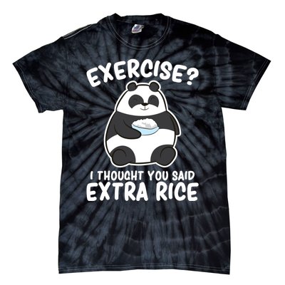 Panda Exercise I Thought You Said Extra Rice Cute Panda Tie-Dye T-Shirt