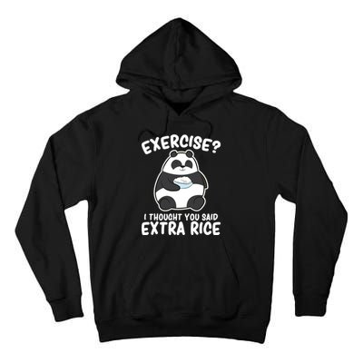 Panda Exercise I Thought You Said Extra Rice Cute Panda Tall Hoodie