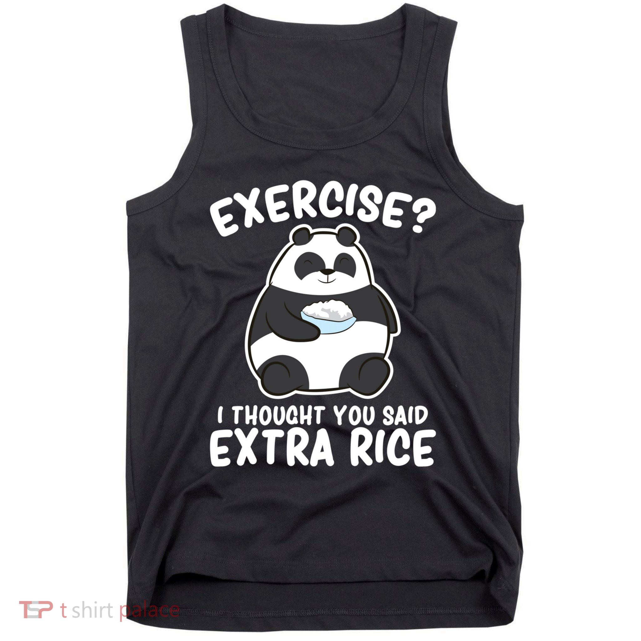 Panda Exercise I Thought You Said Extra Rice Cute Panda Tank Top