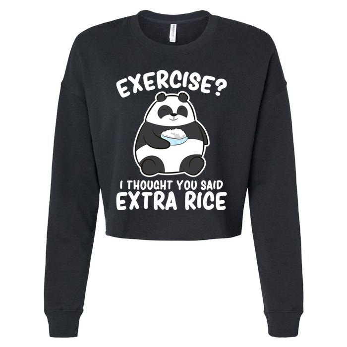 Panda Exercise I Thought You Said Extra Rice Cute Panda Cropped Pullover Crew