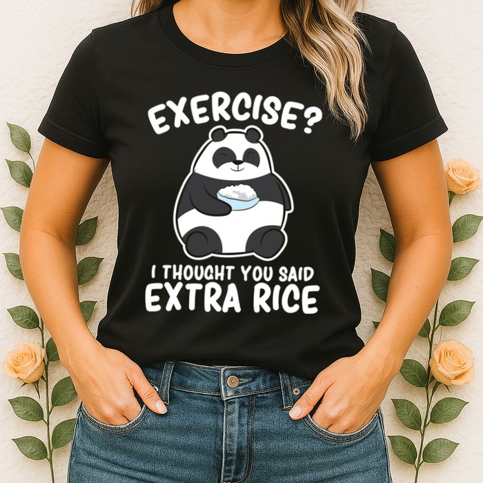 Panda Exercise I Thought You Said Extra Rice Cute Panda Womens T-Shirt