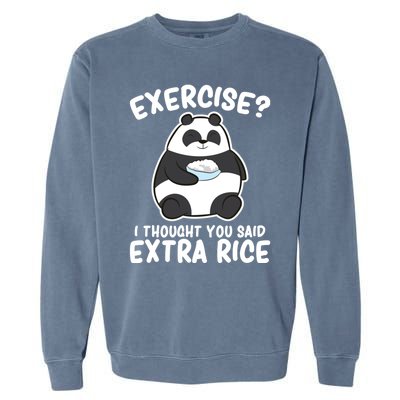 Panda Exercise I Thought You Said Extra Rice Cute Panda Garment-Dyed Sweatshirt