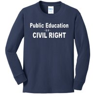 Public Education Is A Civil Right School Support Tee Kids Long Sleeve Shirt