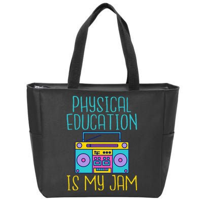 Physical Education Is My Jam Pe Teacher Zip Tote Bag